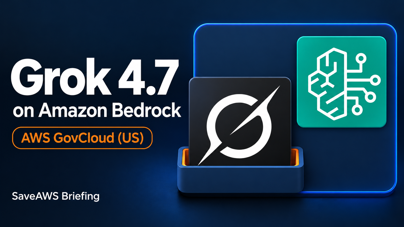 Grok 4.7 on Amazon Bedrock: What AWS GovCloud Teams Should Evaluate